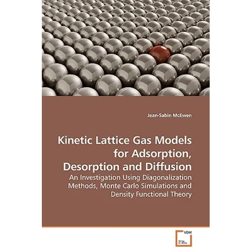 Kinetic Lattice Gas Models for Adsorption, Desorption and Diffusion