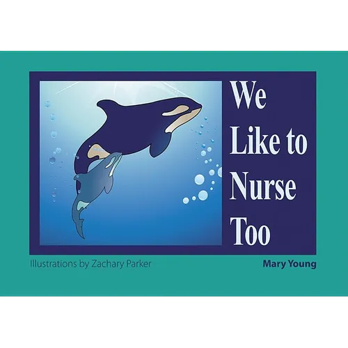 We Like to Nurse Too