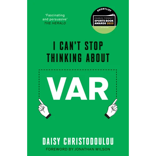 I Can't Stop Thinking about Var: Forward by Jonathan Wilson