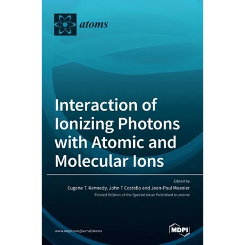 Interaction of Ionizing Photons with Atomic and Molecular Ions