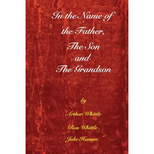 In the Name of the Father, the Son, and the Grandson