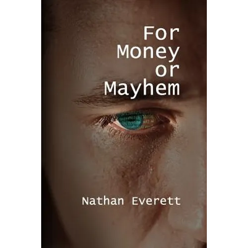 For Money or Mayhem