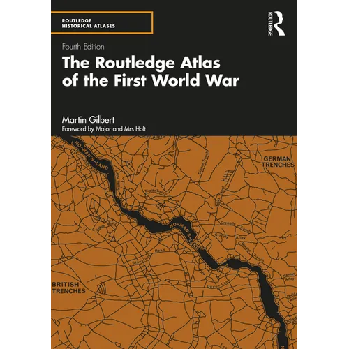 The Routledge Atlas of the First World War