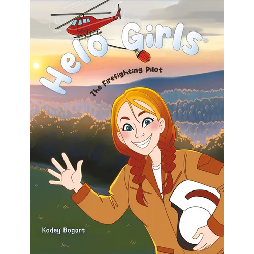Helo Girls(r): The Firefighting Pilot