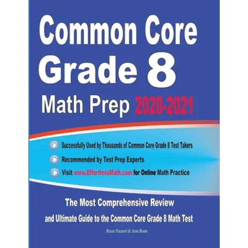 Common Core Grade 8 Math Prep 2020-2021: The Most Comprehensive Review and Ultimate Guide to the Common Core Math Test