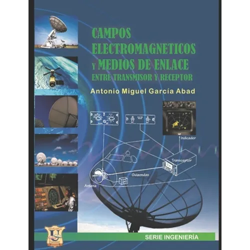 Campos electromagnéticos y medios de enlace entre receptor y transmisor: Educación por Competencias