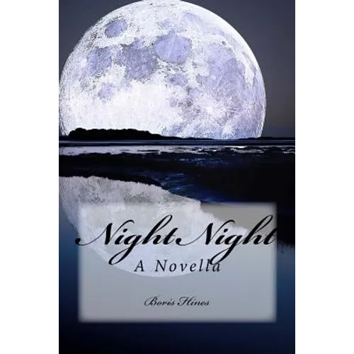 Night Night: A Novella