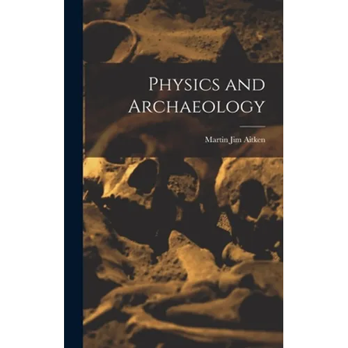 Physics and Archaeology