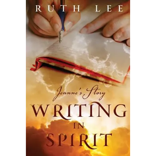Writing in Spirit: Jeanne's Story