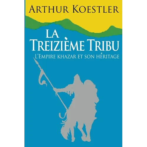 La Treizieme Tribu
