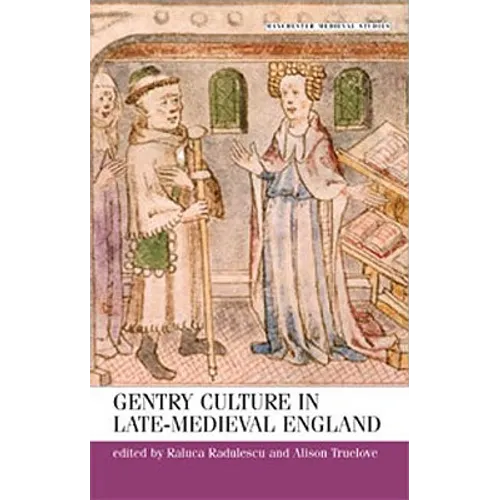 Gentry Culture in Late Medieval England