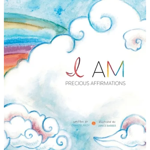 I Am...: Precious Affirmations