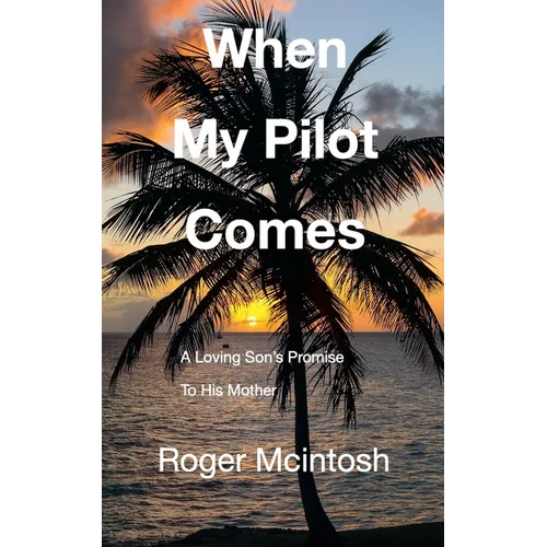 When My Pilot Comes