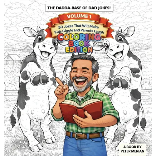 The Dadda Base Of Dad Jokes Volume 1: Coloring Book Edition