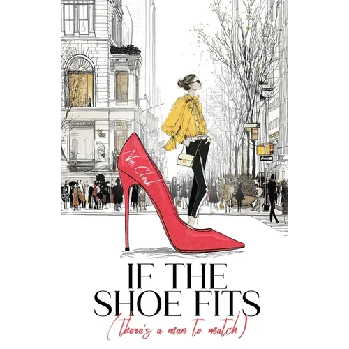 If the Shoe Fits (There's a Man to Match)