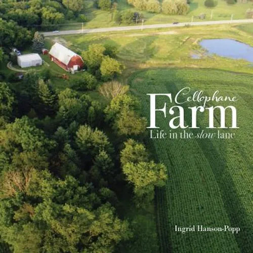 Cellophane Farm: Life in the slow lane