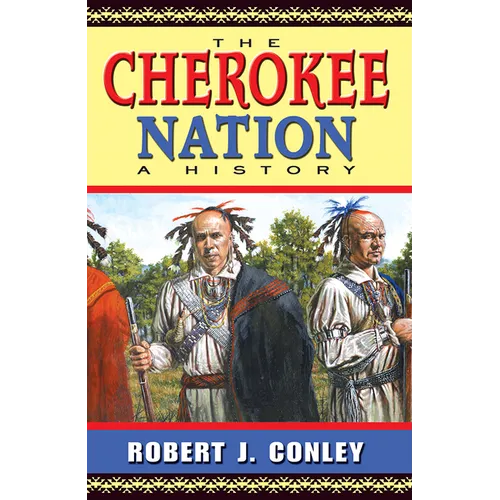 The Cherokee Nation: A History