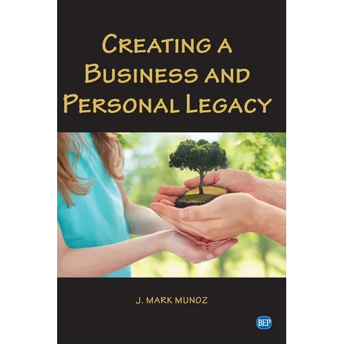Creating A Business and Personal Legacy