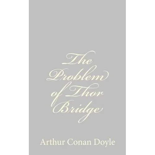 The Problem of Thor Bridge