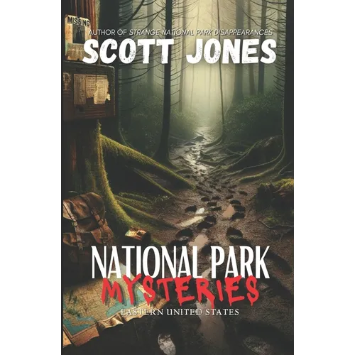 National Park Mysteries: Eastern United States