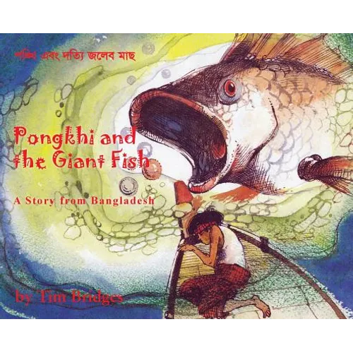 Pongkhi and the Giant Fish: A Story from Bangladesh
