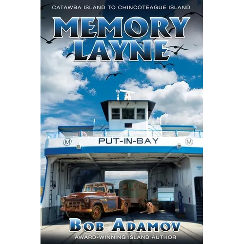Memory Layne: Catawba island to Chincoteague Island