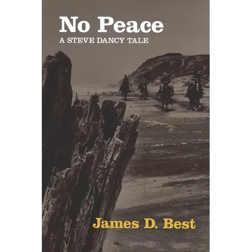 No Peace: A Steve Dancy Tale