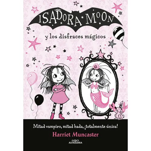 Isadora Moon Y Los Disfraces Mágicos / Isadora Moon and the Magical Costumes