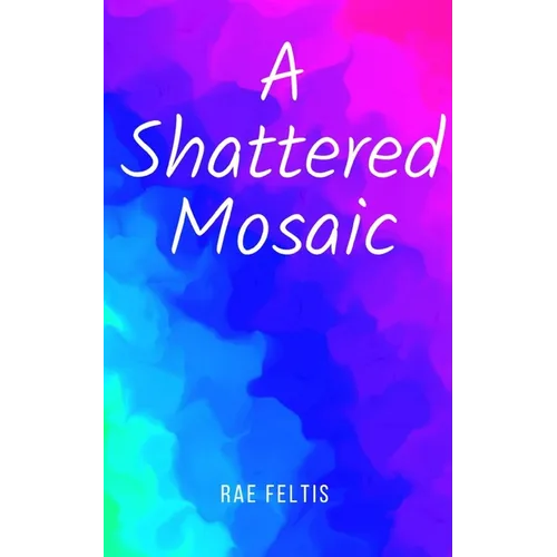 A Shattered Mosaic