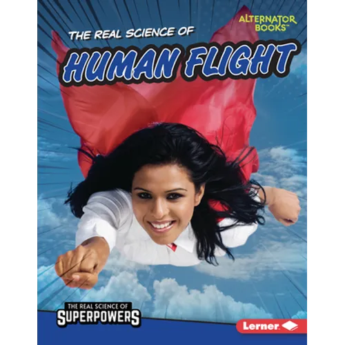 The Real Science of Human Flight