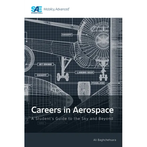 Careers in Aerospace: A Student's Guide to the Sky and Beyond