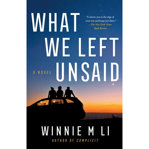 What We Left Unsaid