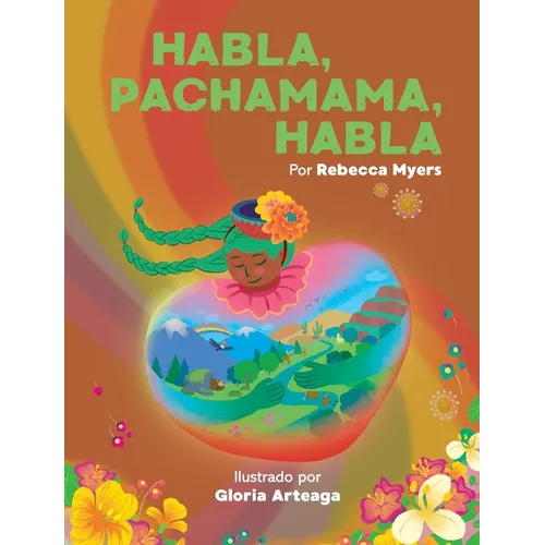 Habla, Pachamama, Habla