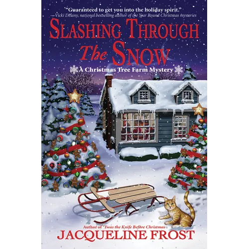 Slashing Through the Snow: A Christmas Tree Farm Mystery
