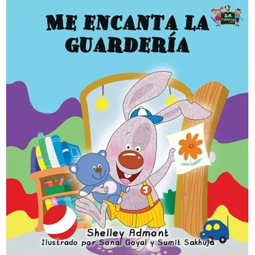 Me encanta la guardería: I Love to Go to Daycare (Spanish Edition)