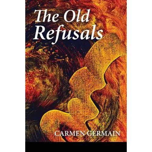 The Old Refusals