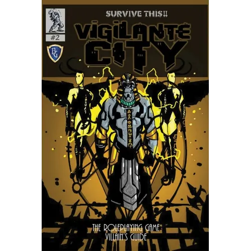 Vigilante City - The Villain's Guide, SURVIVE THIS!! OSR RPG