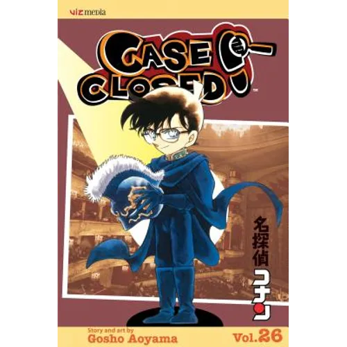 Case Closed, Vol. 26: The Play's the Thing