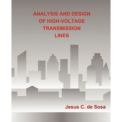 Analysis and Design of High-Voltage Transmission Lines