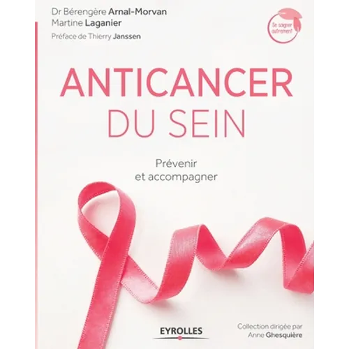 Anticancer du sein: Prévenir et accompagner.