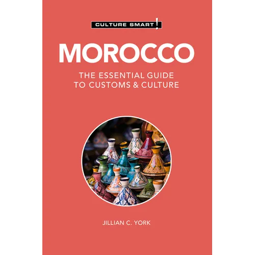 Morocco - Culture Smart!: The Essential Guide to Customs & Culture