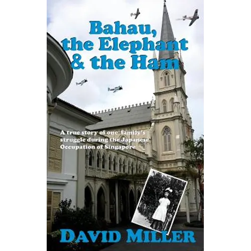 Bahau, the Elephant & the Ham