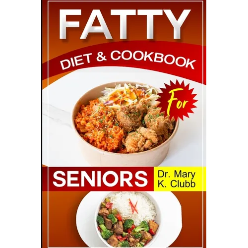 Fatty Liver Diet and Cookbook for Senior: Reclaim Your Health: Delicious Recipes and Simple Strategies for Managing Fatty Liver Disease(weekly meal pl
