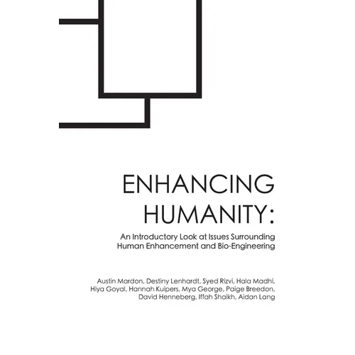 Enhancing Humanity: An Introductory Look at Issues Surrounding Human Enhancement and Bio-Engineering