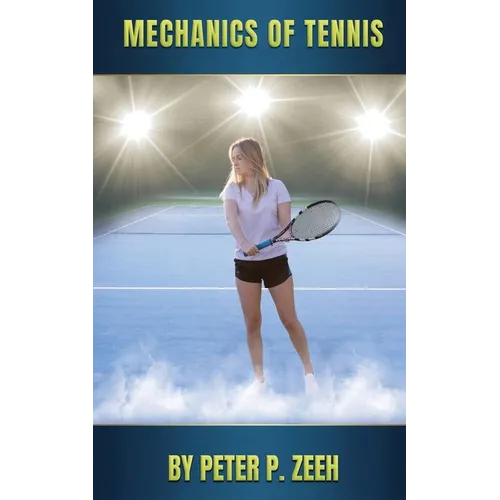 Mechanics of Tennis