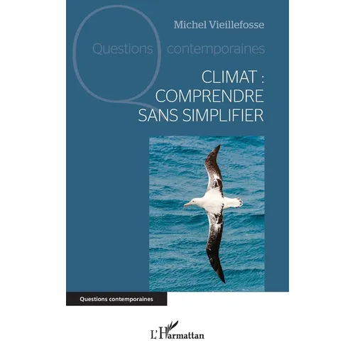 Climat: comprendre sans simplifier