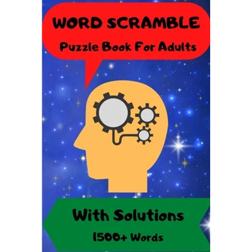 Word Scramble: For Men and Women Puzzle Book with Solutions 1500 + Words