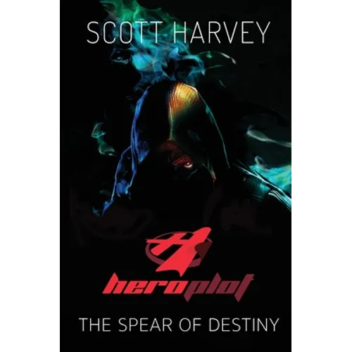 Heroplot: The Spear of Destiny