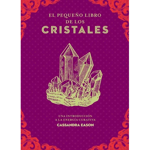 Pequeño Libro de Los Cristales, El
