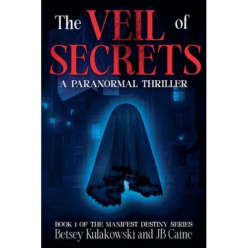 The Veil of Secrets